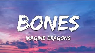 Imagine Dragons - Bones(Lyrics)