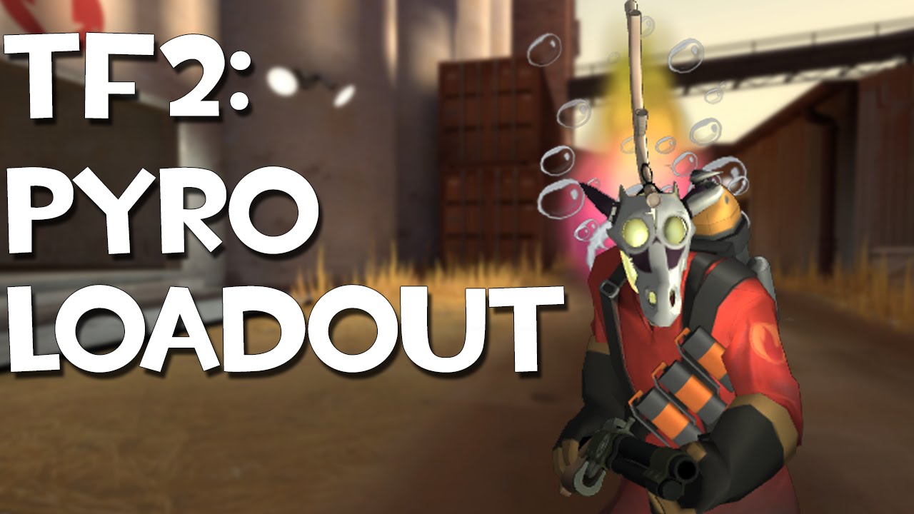 Tf2 Pyro Loadout Youtube