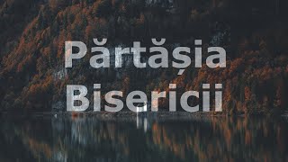 Părtășia Bisericii | Duminică Seara | 26 Noiembrie 2023