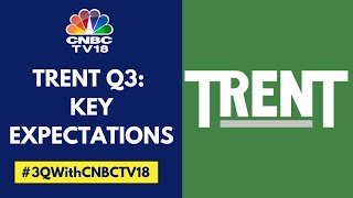 Trent Q3FY25 Earnings Tomorrow: What To Expect | CNBC TV18