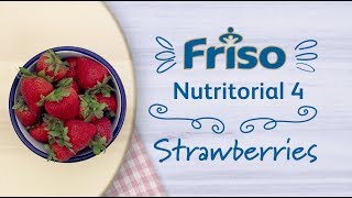 Friso Nutritorial: Strawberries