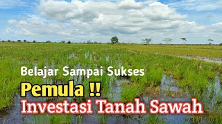 part 1. Investasi Tanah Sawah Langsung Untung 2 X Lipat