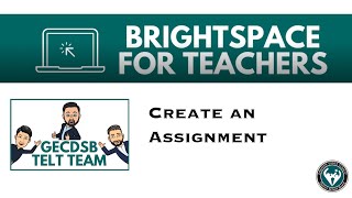 Creating an Assignment In Brightspace