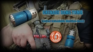 GRENADE BANG TRMR by RWA