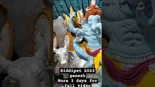 siddipet 2023 ganesh more 3 days for full video in our channel #siddipet #ganesh #hyderabad