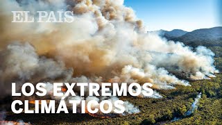 Bienvenidos a la era de los extremos climáticos