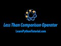 Python: Less Than Comparison Operator
