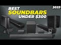 Best Soundbar Under $300 (2024) | Top 5 Best Soundbars Under $300 to Buy in 2024