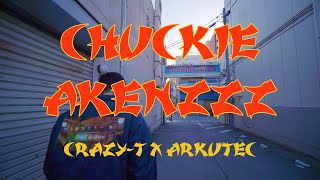 [PV] CRAZY-T X ARKUTEC - CHUCKIE AKENZZZ (FEAT. PONEY, NIPPS, DJ AMEKEN)