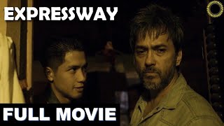 EXPRESSWAY |  Movie | Action w/ Alvin Anson & Aljur Abrenica, directed by Ato Ba