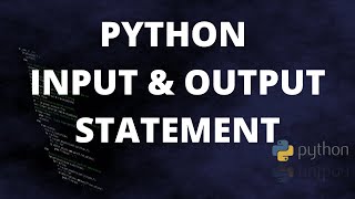 Python Input & Output Statements - Python