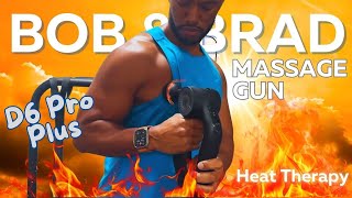 Heated Massage Head Innovation: Bob and Brad D6 Pro Plus in Action