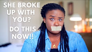 What to do when she breaks up with you| The Power Of Silent Treatment