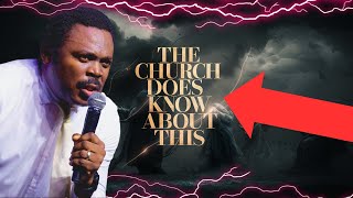 The Church does not know This Important Thing - John Anosike