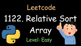 Leetcode 1122 Relative Sort Array (Easy)
