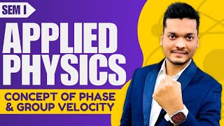 Concept of Phase \u0026 Group Velocity