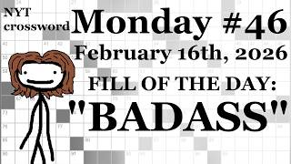 Monday, 2/16/26 (DOWNS ONLY CHALLENGE) -- NYT Crossword with Sam
