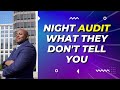 Night Audit | What They Don't Tell You About Hotel Night Auditors