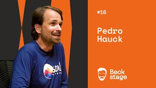 PEDRO HAUCK (MONTANHISTA) - Beckstage #16