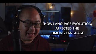 Language Evolution with the Hmong language