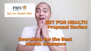 FWD Set for Health Proposal Review : Searching for the Best Health Insurance