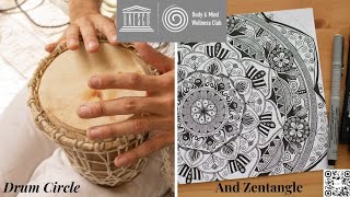 Drum Circle and Zentangle night at Unesco Body \u0026 Mind Wellness Club