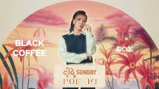 Poe Mi - ငါ့ရဲ့ Sunday (Official Lyric Video)