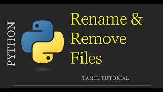 Rename and Remove Files In Python | Python Tutorial in Tamil