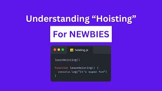 Learn JavaScript Hoisting in 6 Minutes