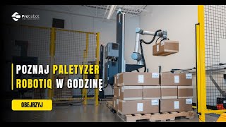 Webinar -  poznaj paletyzer Robotiq w godzinę