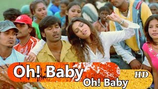 "Oh! Baby Oh! Baby" Video Song From Yaaradi Nee Mohini(2008) Movie - Dhanush, Nayanthara