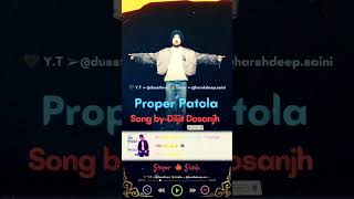 Proper Patola|Diljit Dosanjh feat.Badshah|Punjabi|Top|Hits|2018#ytshorts#shortsyoutube#dusstlove