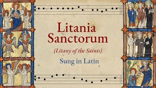 Litania Sanctorum: Litany of the Saints (Sung in Latin) - Harmonized Gregorian Chant Choir