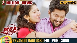 Yevandoi Nani Garu Full Video Song 4K | MCA Telugu Movie songs | Nani | Sai Pallavi | Dil Raju | DSP