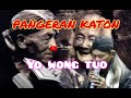 PANGERAN KATON YO WONG TUO// GUS GENDENG//JAMUS KALIMOSODO