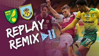 CLARETS CONQUER | REPLAY REMIX | Norwich v Burnley 2019/20