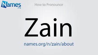 How to Pronounce Zain