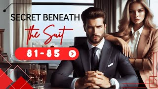 Secret Beneath the Suit Chapters 81-85 | Romance Audio Novel Series | Mystery, Romance \u0026 Drama