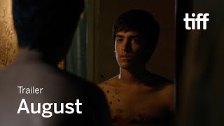 AUGUST Trailer | TIFF 2019