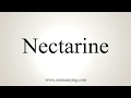 How To Pronounce Nectarine