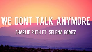 We Don't Talk Anymore - Charlie Puth  [Lyrics] ft. Selena Gomez || Shawn M, Meghan T, Justin Bieber