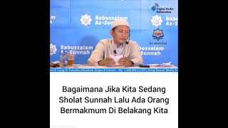 BAGAIMANA JIKA KITA SEDANG SHOLAT SUNNAH LALU ADA ORANG BERMAKMUM DIBELAKANG KITA