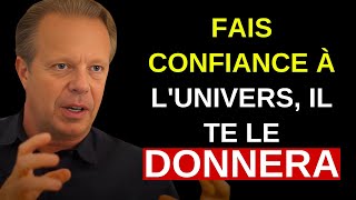 LÂCHEZ PRISE ET FAITES CONFIANCE À L'UNIVERS - MOTIVATION JOE DISPENZA