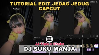 Tutorial Edit Jedag Jedug Capcut DJ SUKU MANJA || Jingijing Gijing