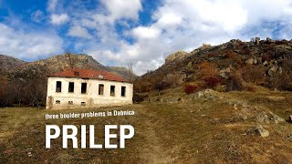 PRILEP | 3 Bouldering problems in Dabnica