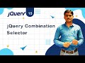 jQuery Combination Selector - jQuery Tutorial 15 🚀