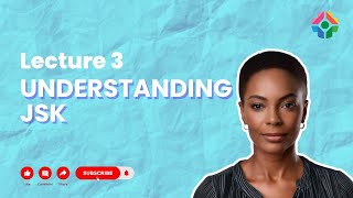Lecture 3: Understanding JSX: Writing JavaScript and HTML Together