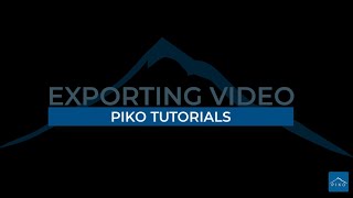 Piko Tutorial - Export Video
