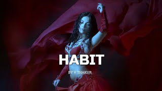 " Habit " Oriental Reggaeton Type Beat (Instrumental) Prod. by V Thakur