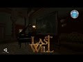 Last Will Gameplay 60fps